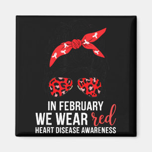 Im Februar tragen wir Rot CHD Herzkrankheit Bewuss Magnet