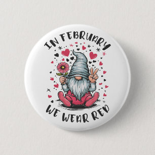 Im Februar tragen wir Rot für Herzgesundheitsbewus Button