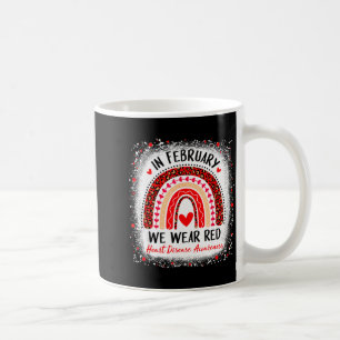 Im Februar tragen wir Rot - Herzkrankheit-Bewussts Kaffeetasse