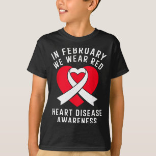 Im Februar tragen wir Rot - Herzkrankheit-Bewussts T-Shirt