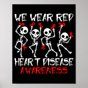 Im Februar tragen wir Rot Herzkrankheit Skelett Fr Poster