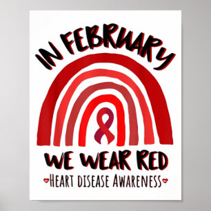 Im Februar tragen wir Rot Regenbogen-Herzkrankheit Poster