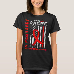 Im Februar tragen wir roter Bruder-Herzkrankheit-B T-Shirt