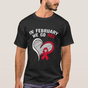 Im Februar werden wir rot, die Krankheit Bewusstse T-Shirt