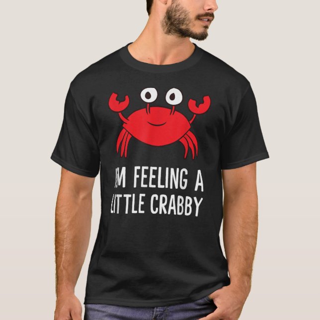 I'm Feeling A Little Crabby Funny Cartoon Crab Kid T-Shirt (Vorderseite)