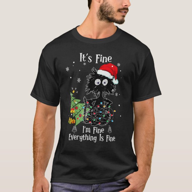 I'm Fine Everything Is Fine Black Cat Christmas Tr T-Shirt (Vorderseite)