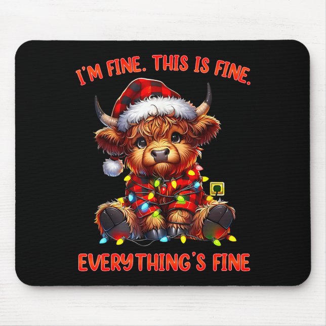 I'm Fine Everything Is Fine Christmas Highland Cow Mousepad (Vorne)