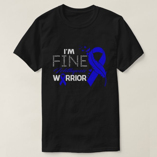 I'm Fine Ichthyosis Warrior Awareness Feather T-Shirt (Design vorne)