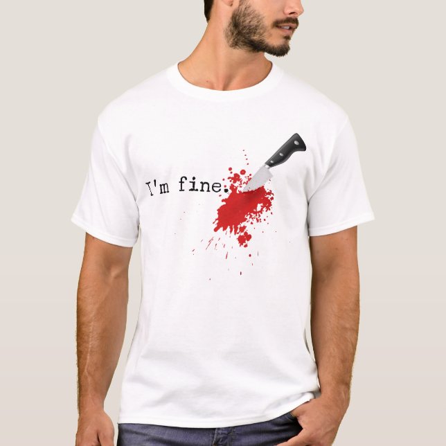Im Fine Knife Stab Funny Halloween Stabbed Costume T-Shirt (Vorderseite)