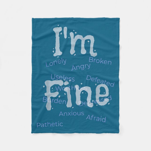 I'm Fine Suicide Prevention Awareness  Fleecedecke (Vorderseite)