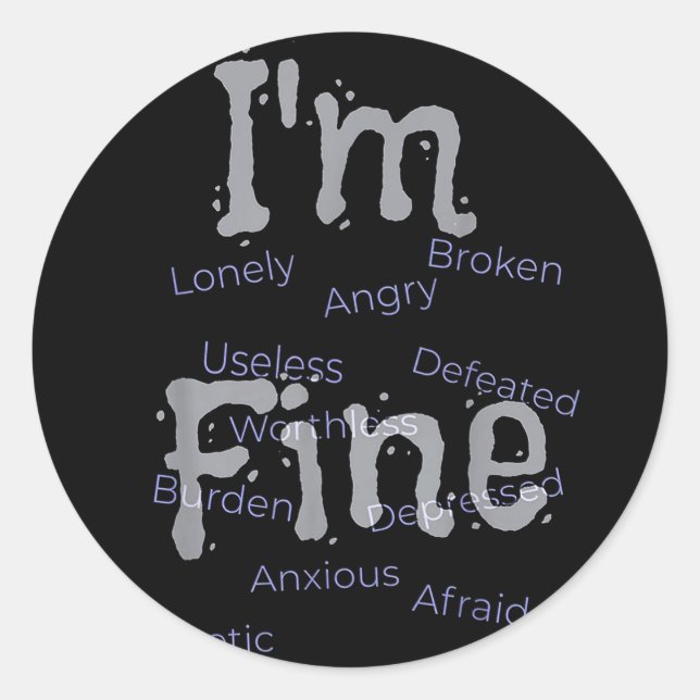 Im Fine Suicide Prevention Awareness Runder Aufkleber (Vorderseite)