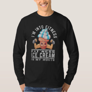 Im Fitness Eiscreme in meinem Mouth Novelty Exer T-Shirt