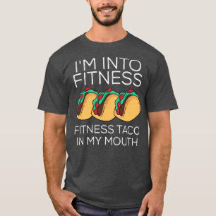 Im Fitness Fitness Taco in meinem Mund T-Shirt