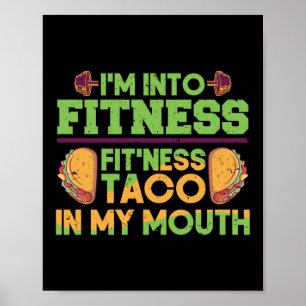 Im Fitness Taco in meinem Mund-Funny Workout Gym Poster