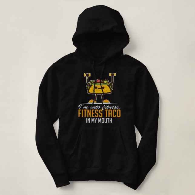Im Fitness Taco in meinem Mund T-Shirt Funny Taco Hoodie (Design vorne)