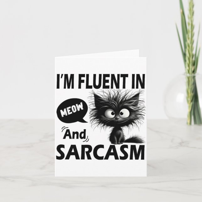 I'm Fluent In Meow And Sarcasm Funny Cat Lover Wom Karte (Vorderseite)