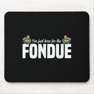 Im Fondue Party Ideas Cheese Quo Mousepad