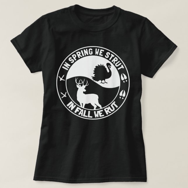 Im Frühling kämpfen wir im Herbst um die Hirschjag T-Shirt (Design vorne)
