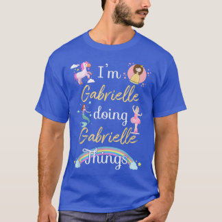 Im GABRIELLE GABRIELLE Dinge Funny Name T-Shirt