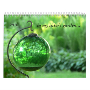 im Garten 2010 meiner Schwester Kalender