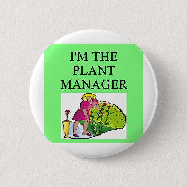 im Garten arbeitenwitz des Gärtners Button (Vorderseite)