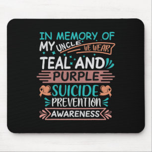 Im Gedächtnis, dass ich meine Onkel Suizidpräventi Mousepad