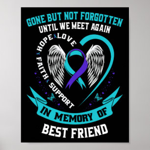 Im Gedenken an die Liebe der besten Freunde Selbst Poster