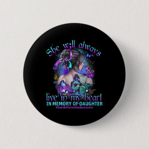 Im Gedenken an meine Tochter Suizidprävention ware Button