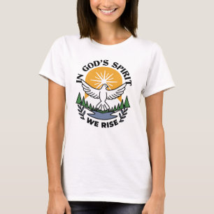 Im Geist Gottes erwachen wir - Glaube und Freiheit T-Shirt