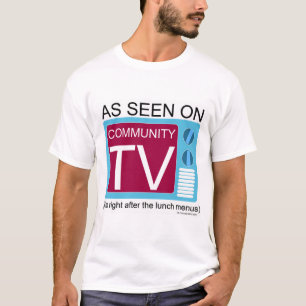 Im Gemeinschaftsfernsehen gesehen T-Shirt