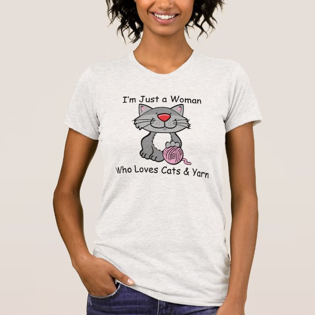 Im gerade eine Frau die Liebe-Katzen und Garn T-Shirt (Vorderseite)