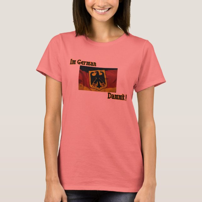 Im German Dammit Ladys Black Ringer T T-Shirt (Vorderseite)