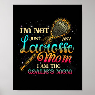 Im Goalie's Mama ist nicht nur Lacrosse Mama. Poster