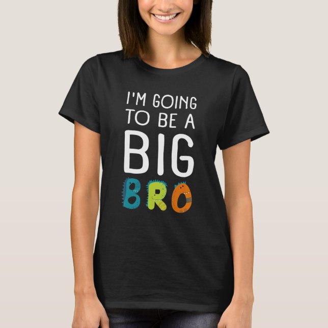 Im Going To Be A Big Brother  Baby & Birth Announc T-Shirt (Vorderseite)
