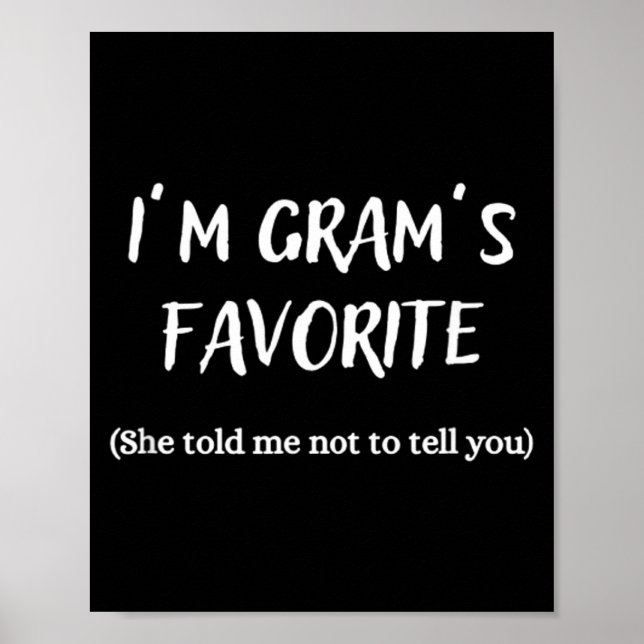 I'm Gram's Favorite -  Poster (Vorne)