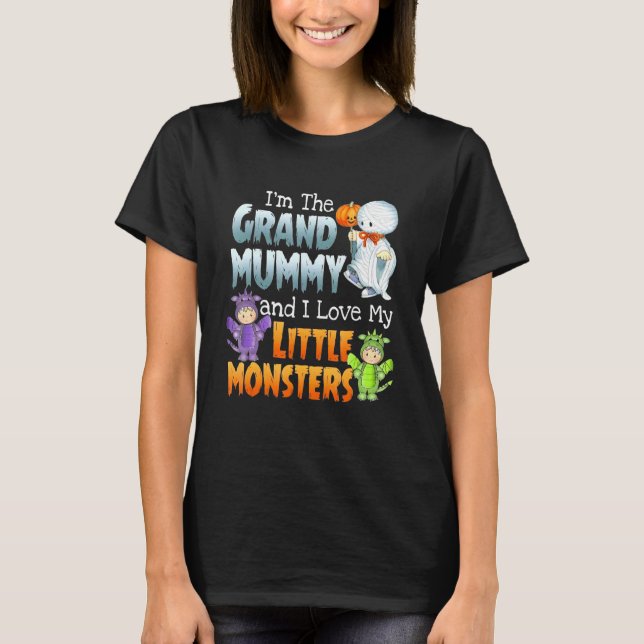 I'm Grand Mummy And I Love Little Monster Funny Ha T-Shirt (Vorderseite)