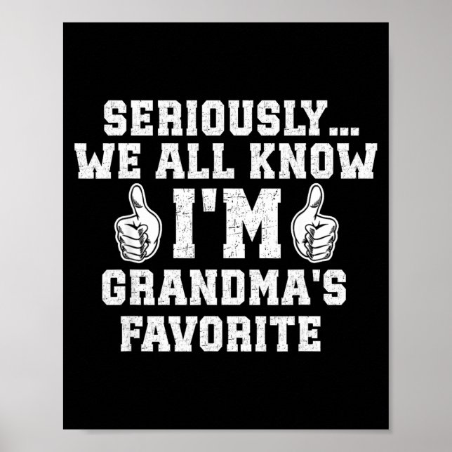 I'm Grandma's Favorite Grandson Granddaughter Humo Poster (Vorne)