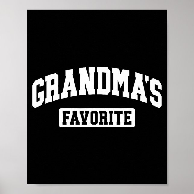 I'm Grandma's Favorite Granhild Grandson Granddaug Poster (Vorne)
