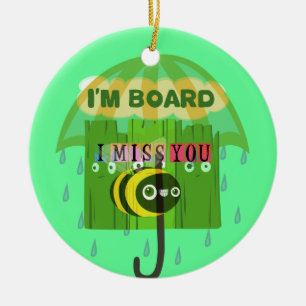 Im Großen und Ganzen vermisse ich dich Keramik Ornament