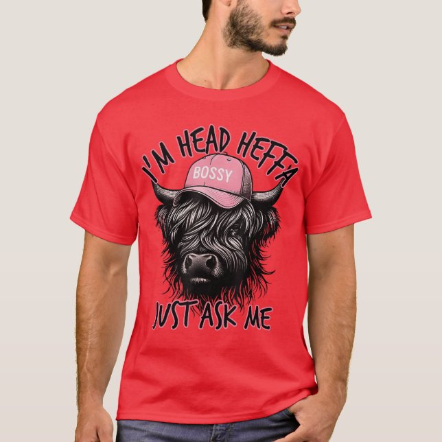 Im Head Heffa Just Ask Me Bossy Highland Cow Baseb T-Shirt (Vorderseite)