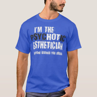 Im heiß psychotischen Östhetiker warnt Funny T-Shirt