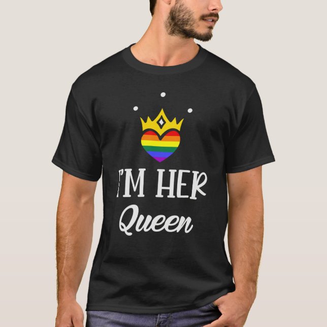 I'm Her Queen Lesbian Valentine's Day LGBTQ Heart  T-Shirt (Vorderseite)