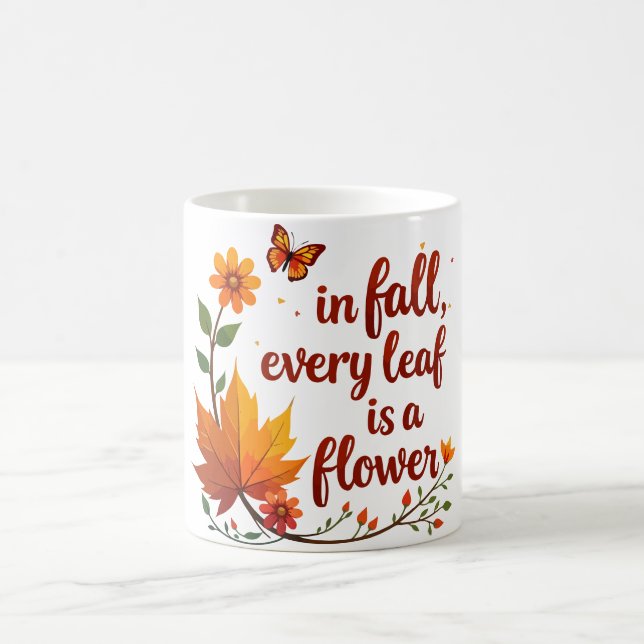 "Im Herbst ist jedes Leaf eine Blume" Kaffeetasse (Mittel)