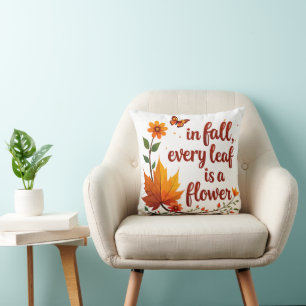 "Im Herbst ist jedes Leaf eine Blume" Kissen