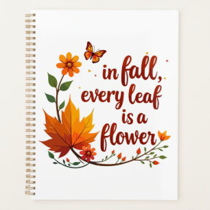 "Im Herbst ist jedes Leaf eine Blume" Planer