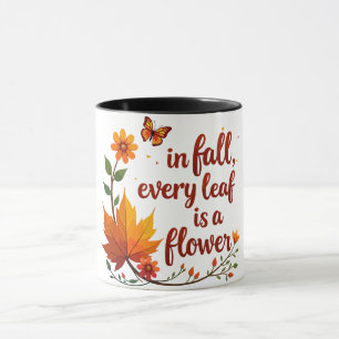 "Im Herbst ist jedes Leaf eine Blume" Tasse