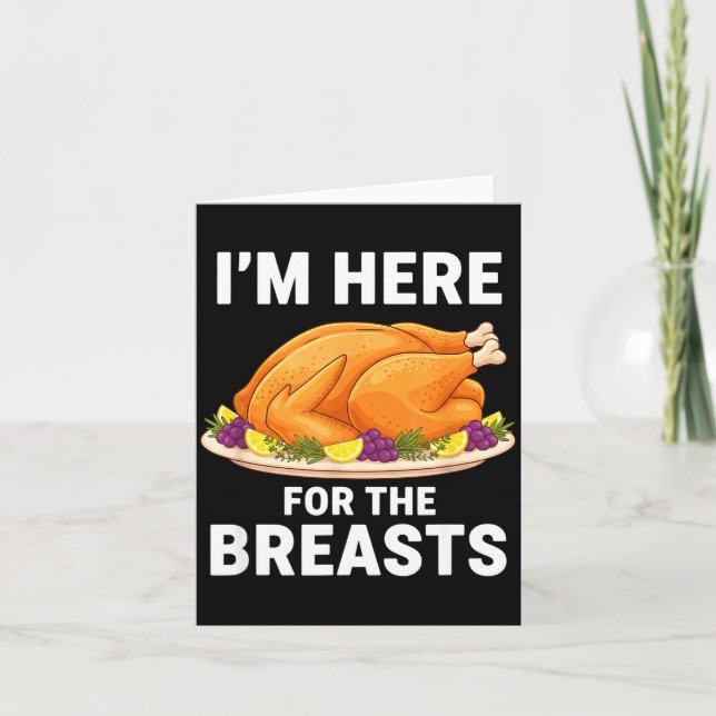 I'm Here For The Breasts, Funny Thanksgiving Turke Karte (Vorderseite)