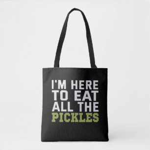 I'm here to Eat all Pickles Funny Vegan Lovers