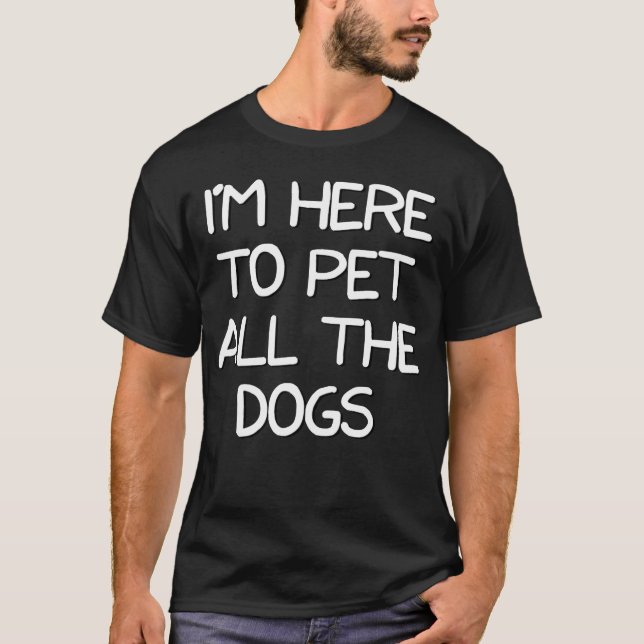 Im Hereo Pet allhe Dogsshirt für Hunde und Freunde T-Shirt (Vorderseite)