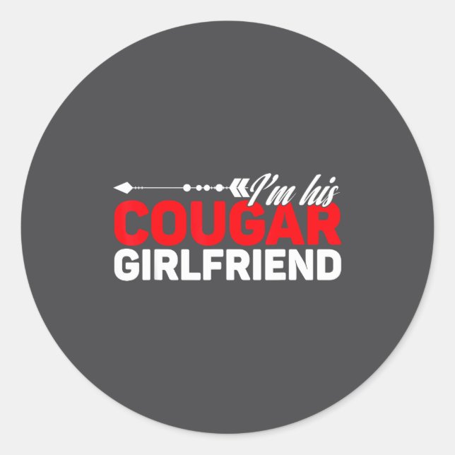 I'm His Cougar Girlfriend Funny Matching Couples Q Runder Aufkleber (Vorderseite)